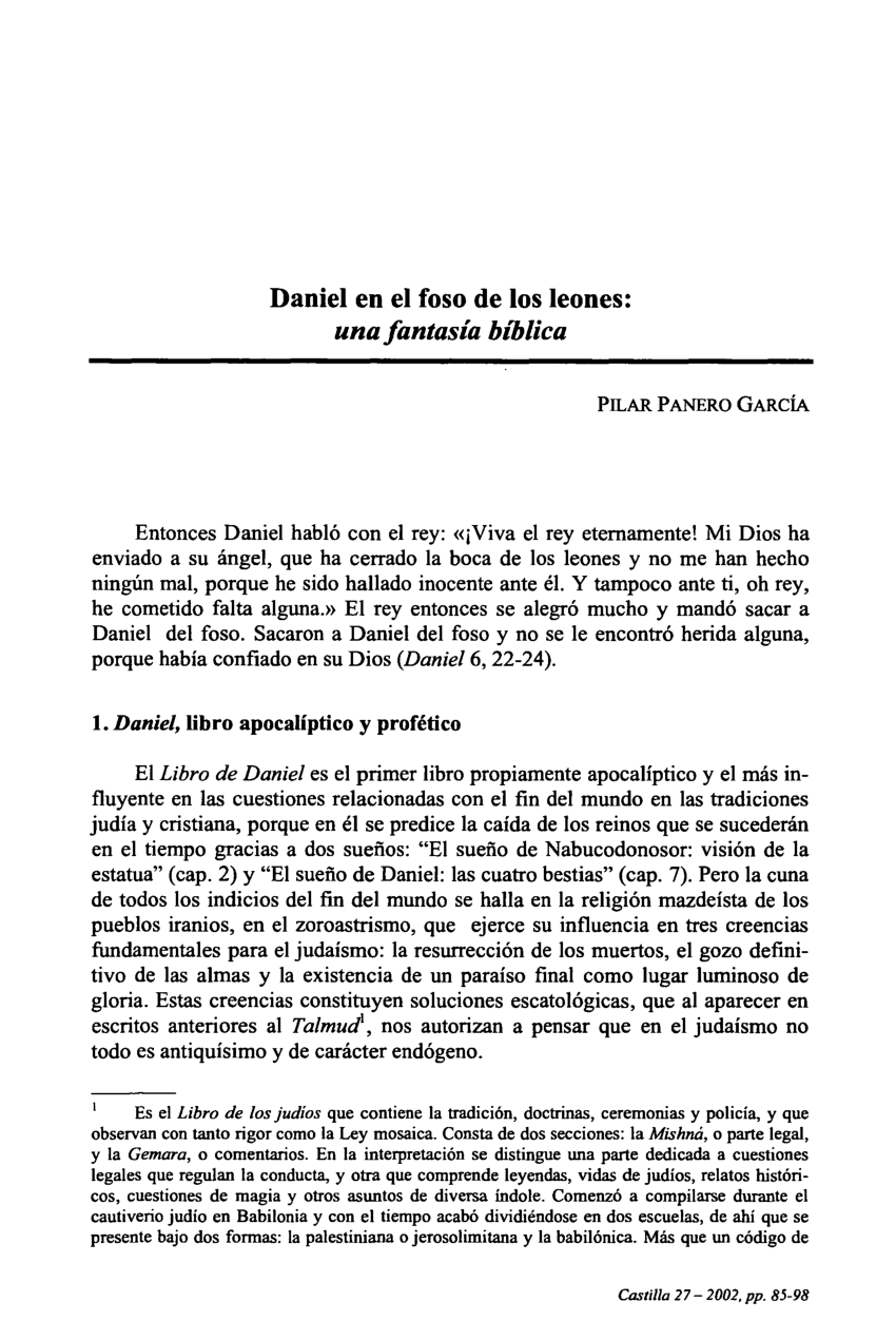 PDF) M.ª Pilar PANERO GARCÍA. “Daniel en el foso de los leones: una  fantasía bíblica”. En Castilla. Estudios de Literatura, nº 27, 2002, pp.  85-98. ISSN: 1133-3820.