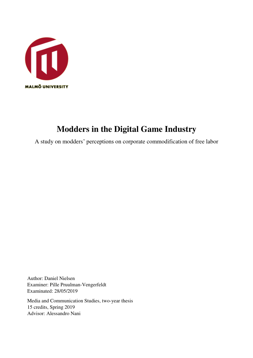 Pdf Modders In The Digital Game Industry A Study On Modders Perceptions On Corporate Commodification Of Free Labor