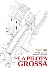 Preview image for La Pilota Grossa