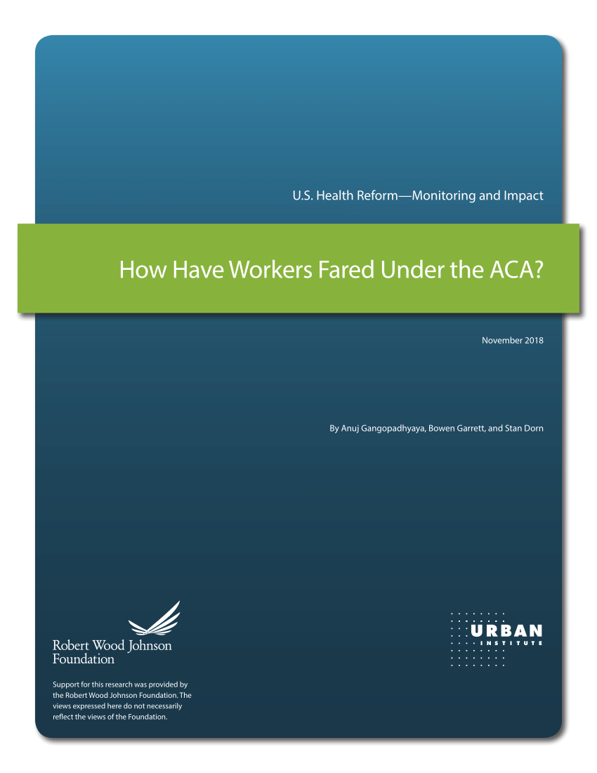 (PDF) How Have Workers Fared Under the ACA?