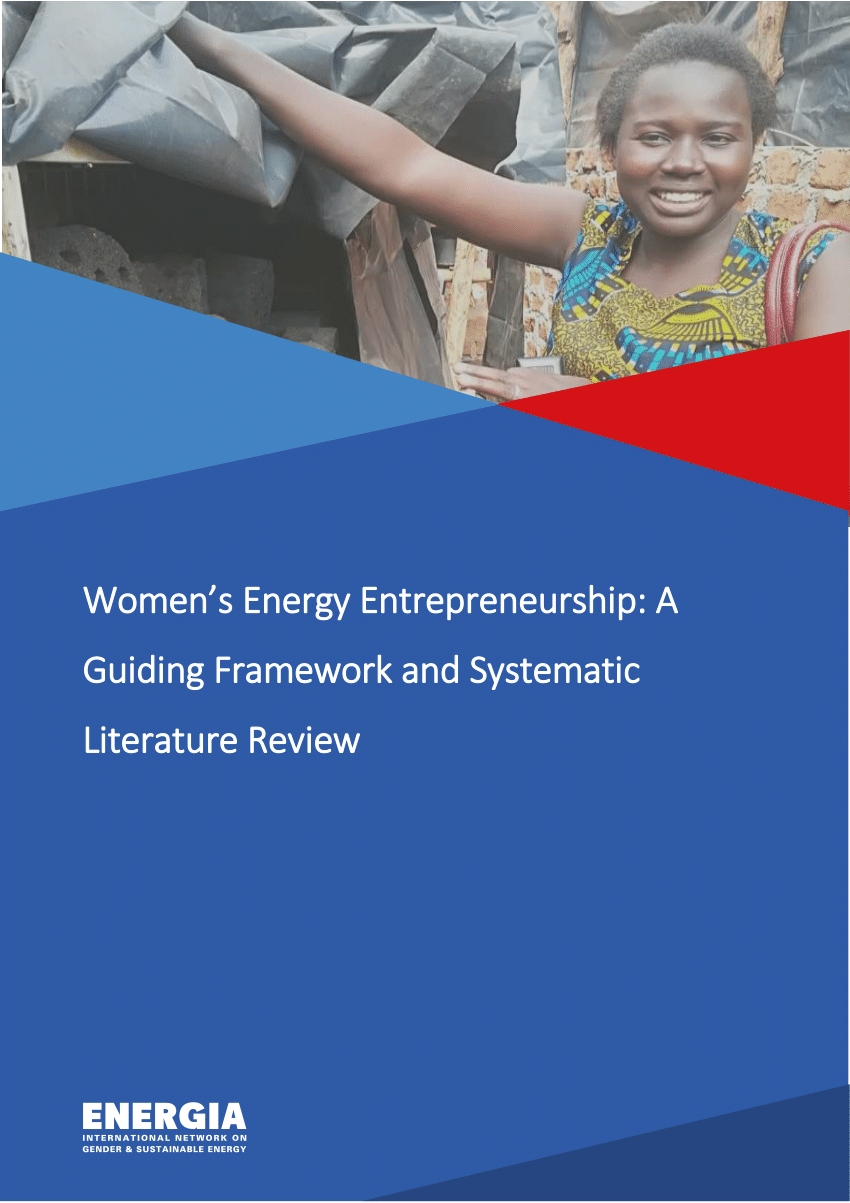 Energy and Women and Girls: Analyzing the needs, uses, and impacts of  energy on women and girls in the developing world