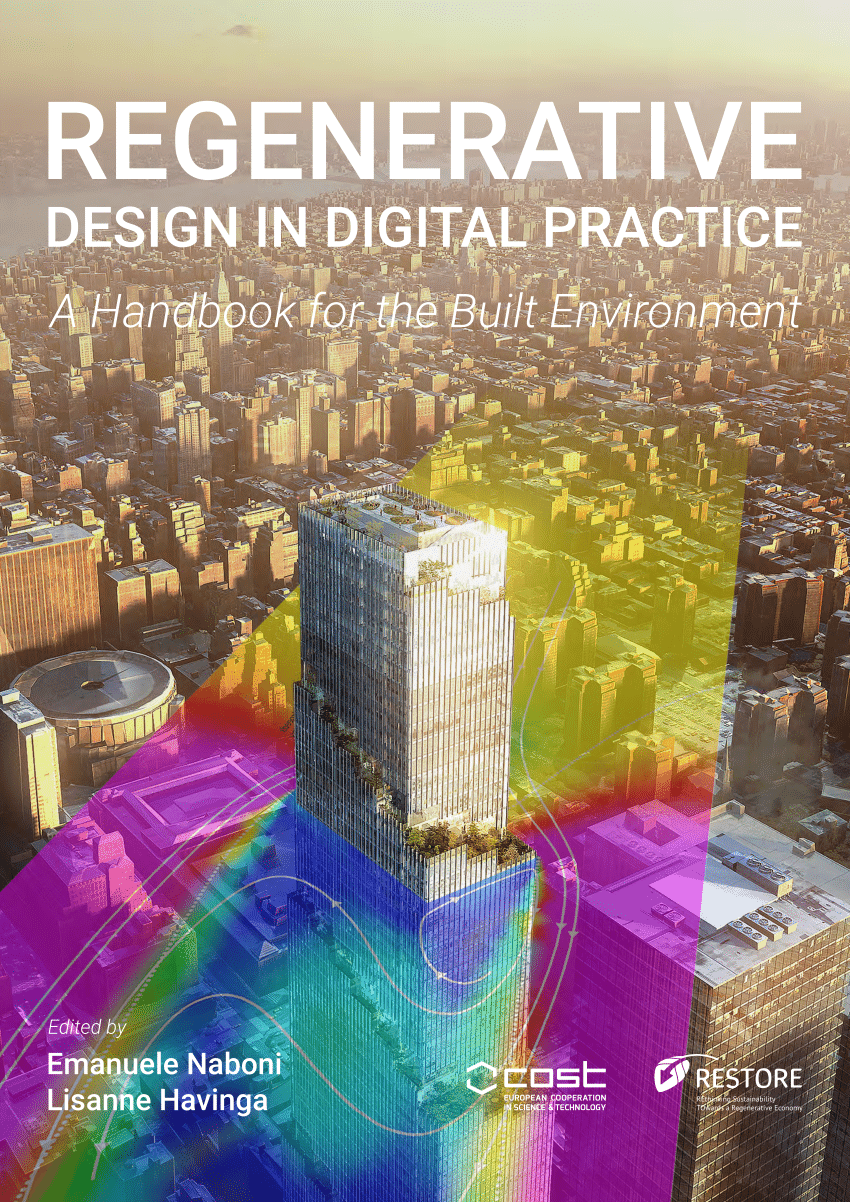 Pdf Regenerative Design In Digital Practice A Handbook For The Built Environment