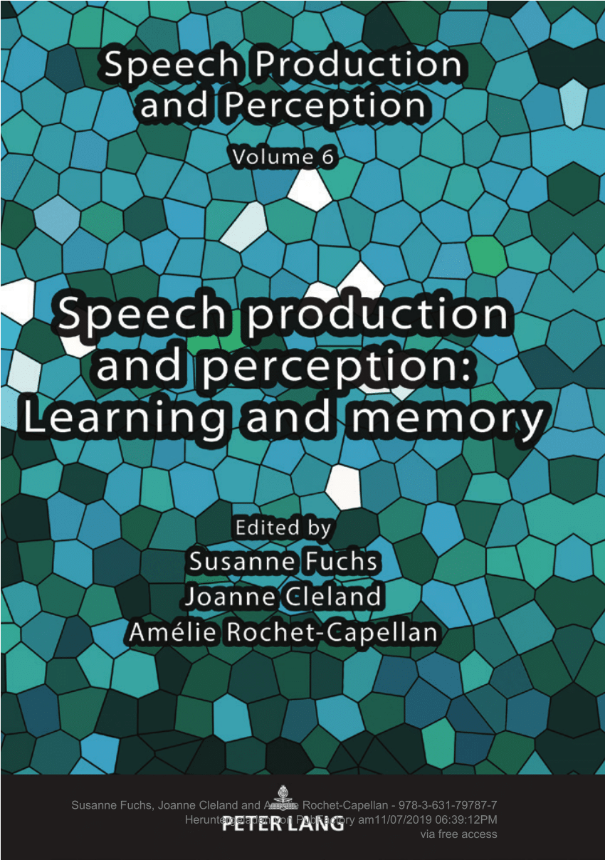 Pdf Speech Production And Perception Learning And Memory