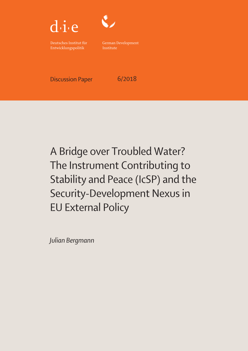 Cadera Ejercer Inducir PDF) A Bridge over Troubled Water? The Instrument Contributing to Stability  and Peace (IcSP) and the Security-Development Nexus in EU External Policy