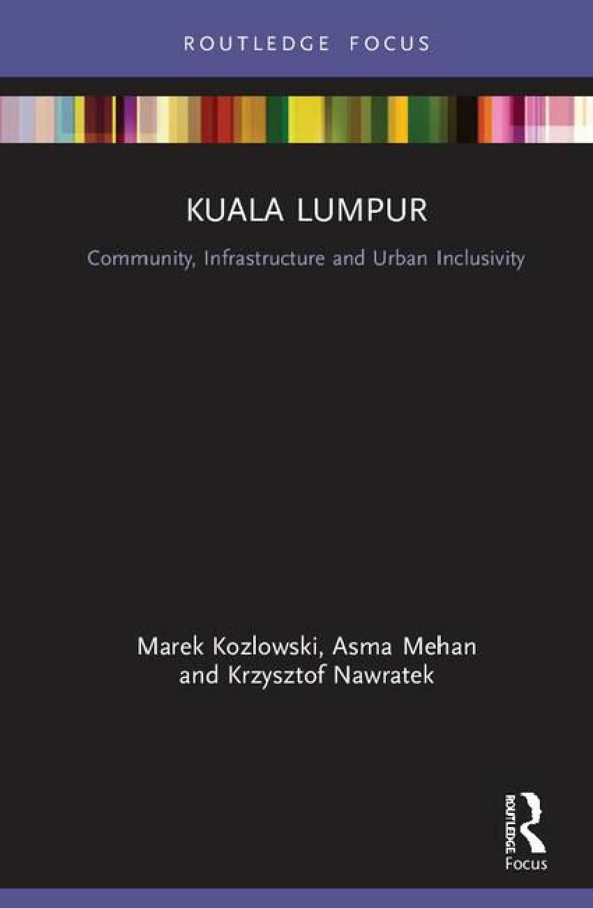 (PDF) Kuala Lumpur: Community, Infrastructure and Urban Inclusivity
