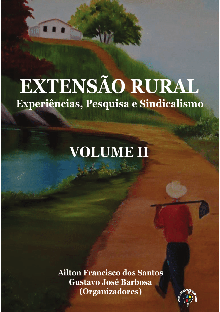 (PDF) EXTENSÃO RURAL Experiências, Pesquisas e Sindicalismo, volume II