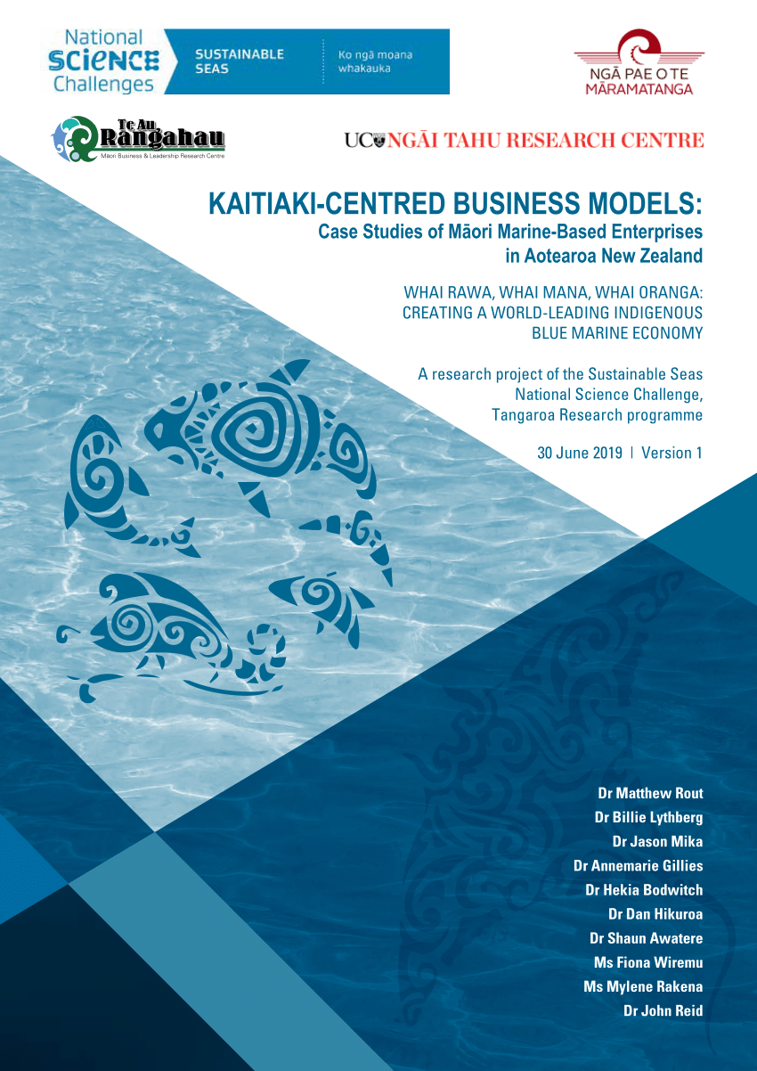 Pdf Kaitiaki Centred Business Models Case Studies Of Maori Marine Based Enterprises In Aotearoa New Zealand