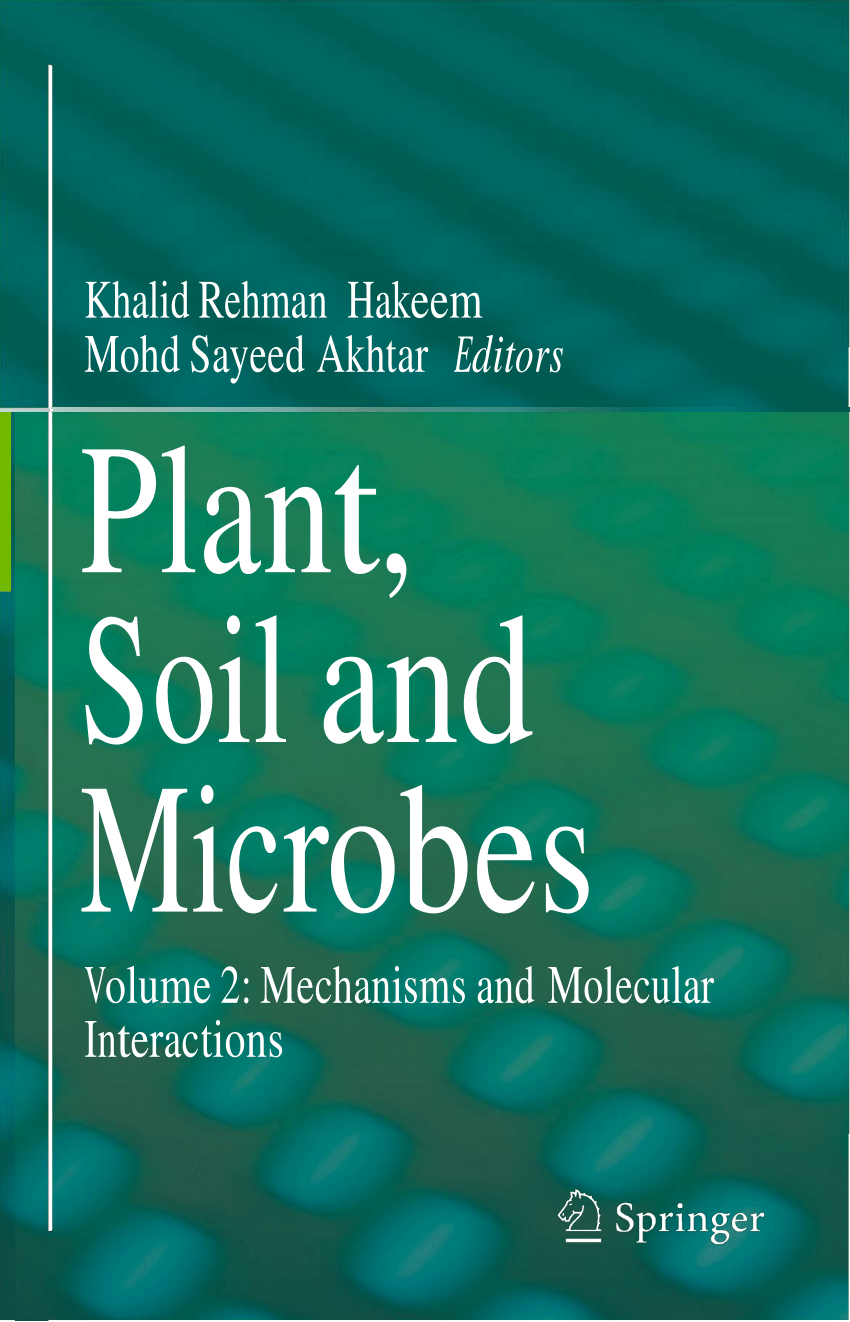Pdf Plant Soil And Microbes Volume 2 Mechanisms And Molecular