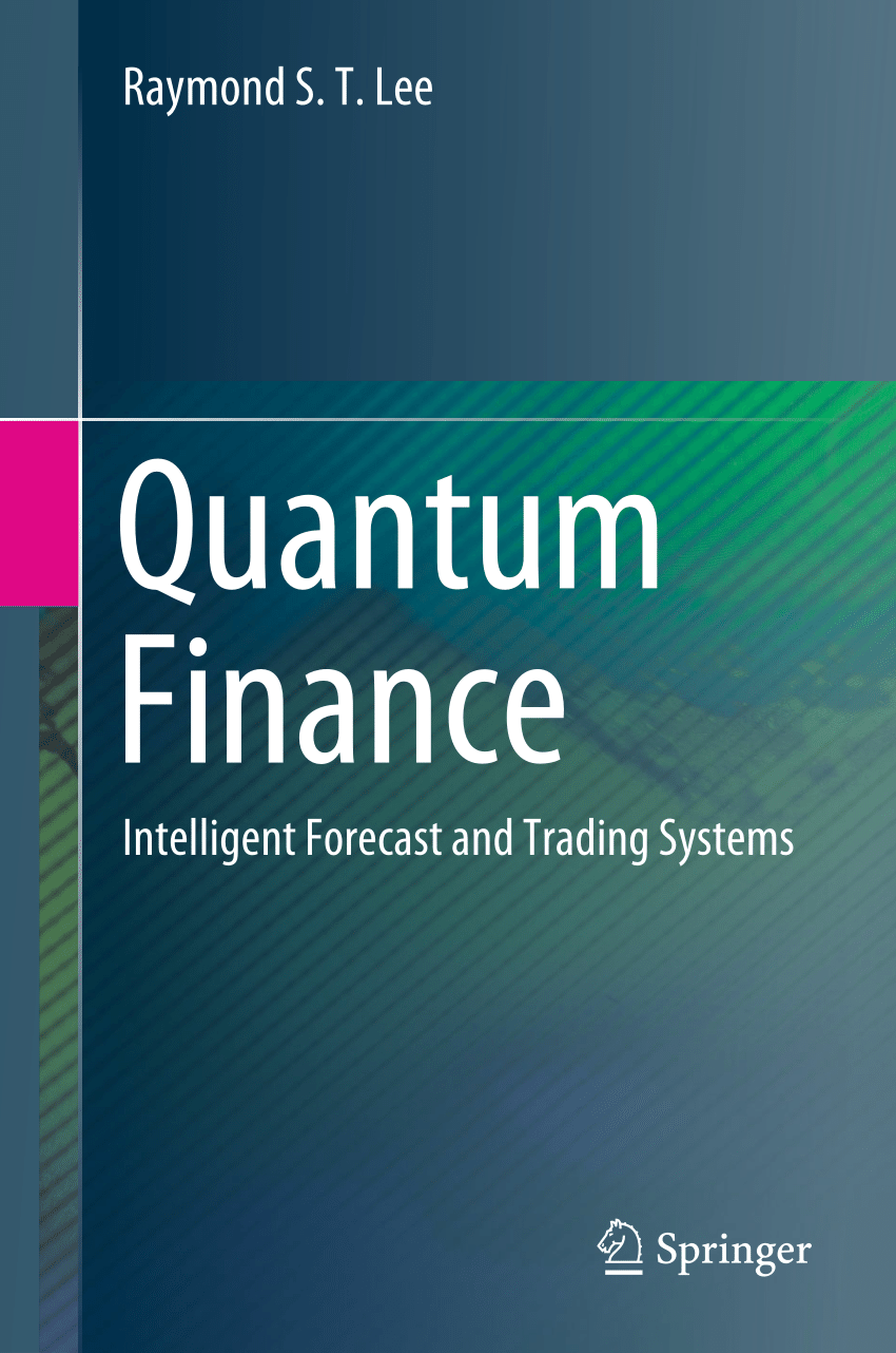 (PDF) Quantum Finance: Intelligent Forecast and Trading Systems