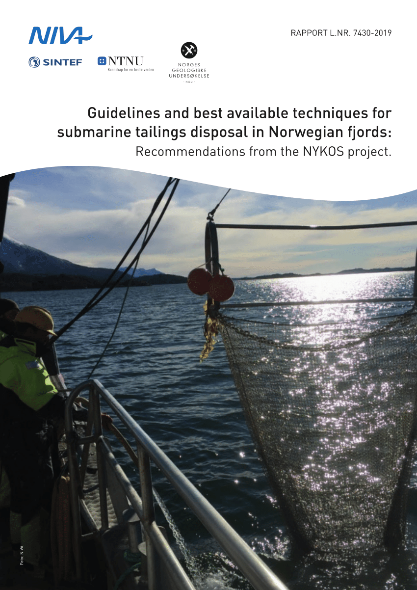 Pdf Guidelines And Best Available Techniques For Submarine Tailings Disposal In Norwegian Fjords Recommendations From The Nykos Project