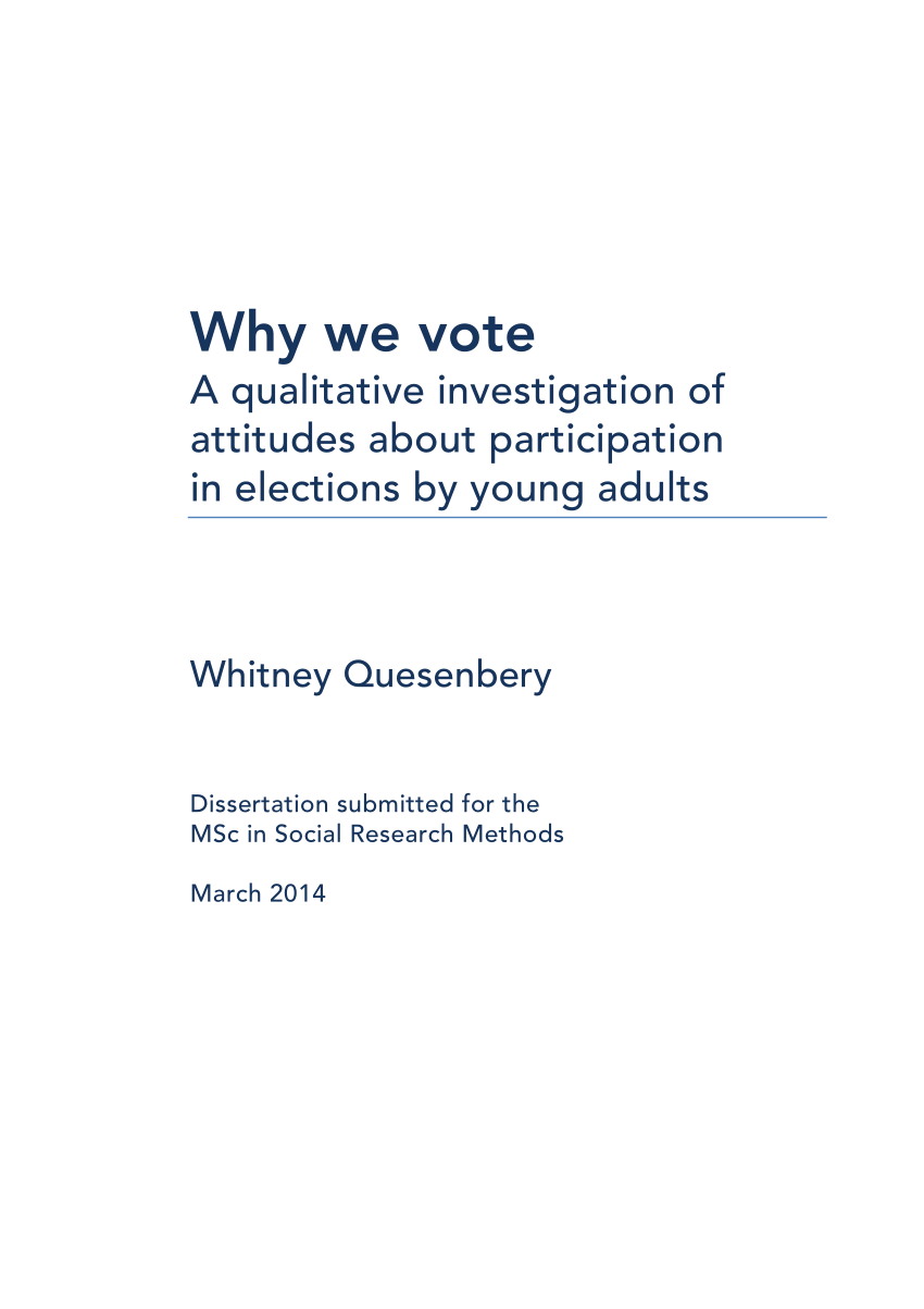 Pdf Why We Vote A Qualitative Investigation Of Attitudes About Participation In Elections By Young Adults