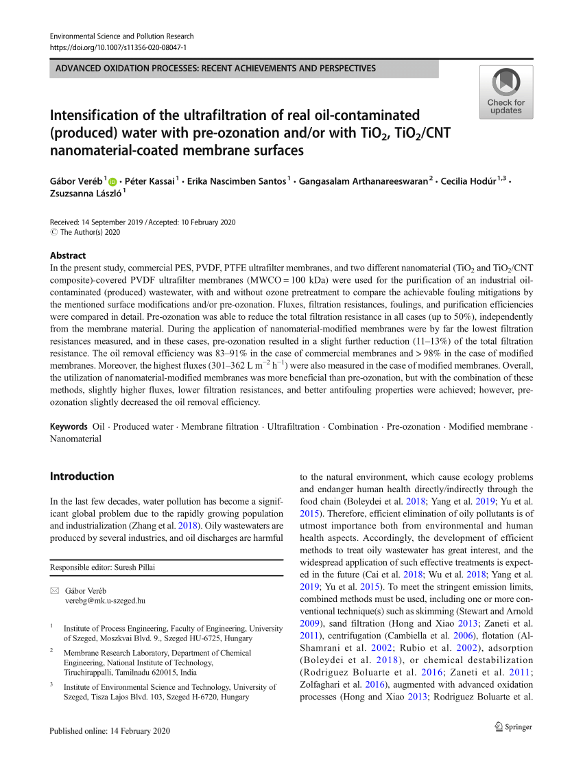 Pdf Intensification Of The Ultrafiltration Of Real Oil Contaminated Produced Water With Pre Ozonation And Or With Tio2 Tio2 Cnt Nanomaterial Coated Membrane Surfaces