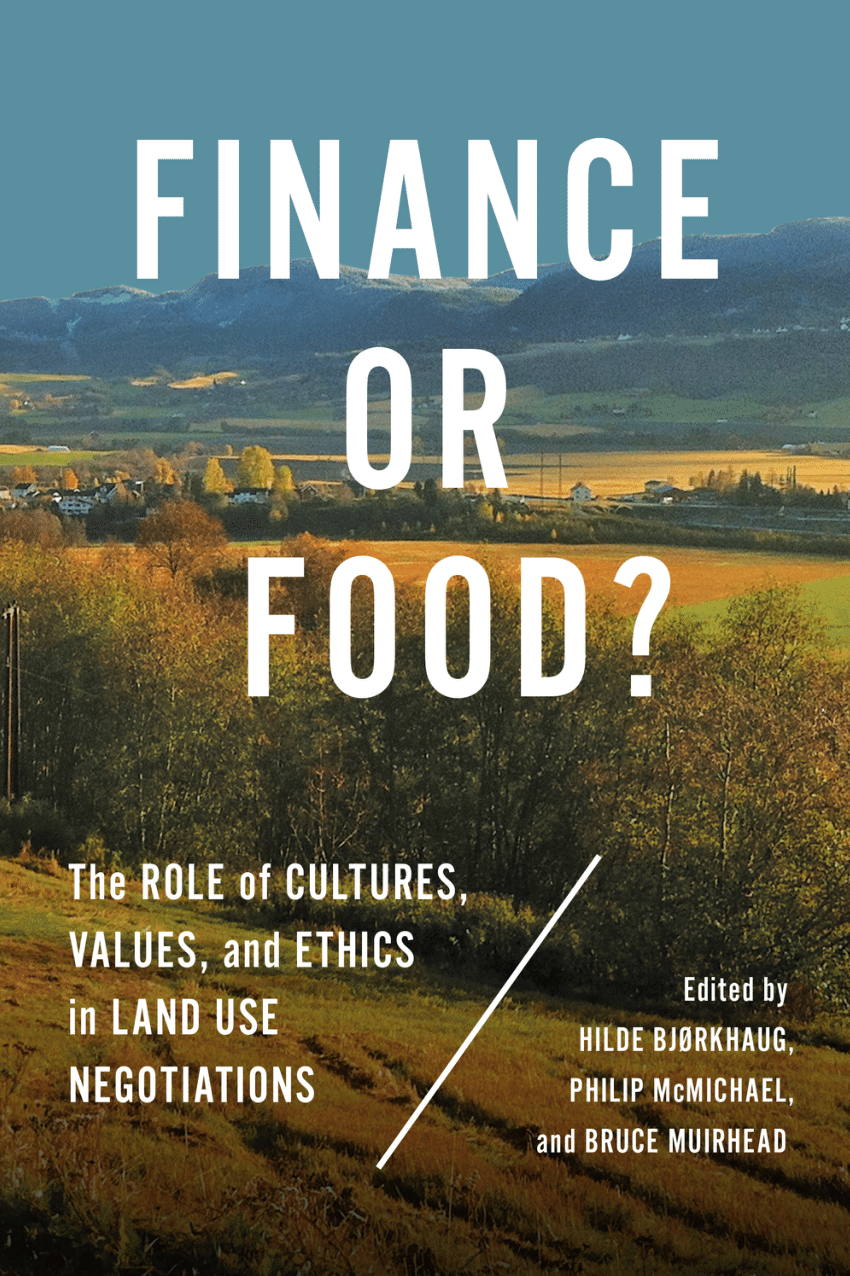 PDF) Finance or Food?: The Role of Cultures, Values, and Ethics in Land Use  Negotiations