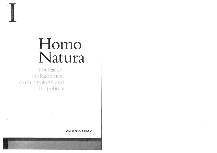 PDF) Homo Natura: Nietzsche, Philosophical Anthropology and Biopolitics