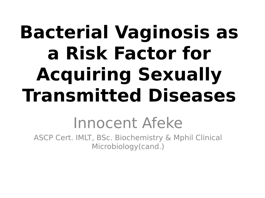 Pdf Bacterial Vaginosis As A Risk Factor For Acquiring Sexually Transmitted Diseases 4505