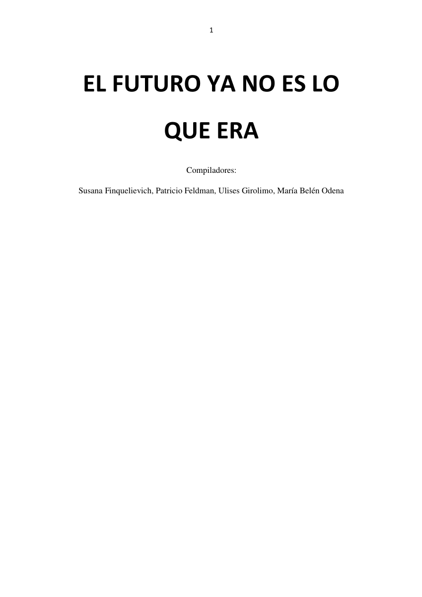 Pdf El Futuro Ya No Es Lo Que Era 4586