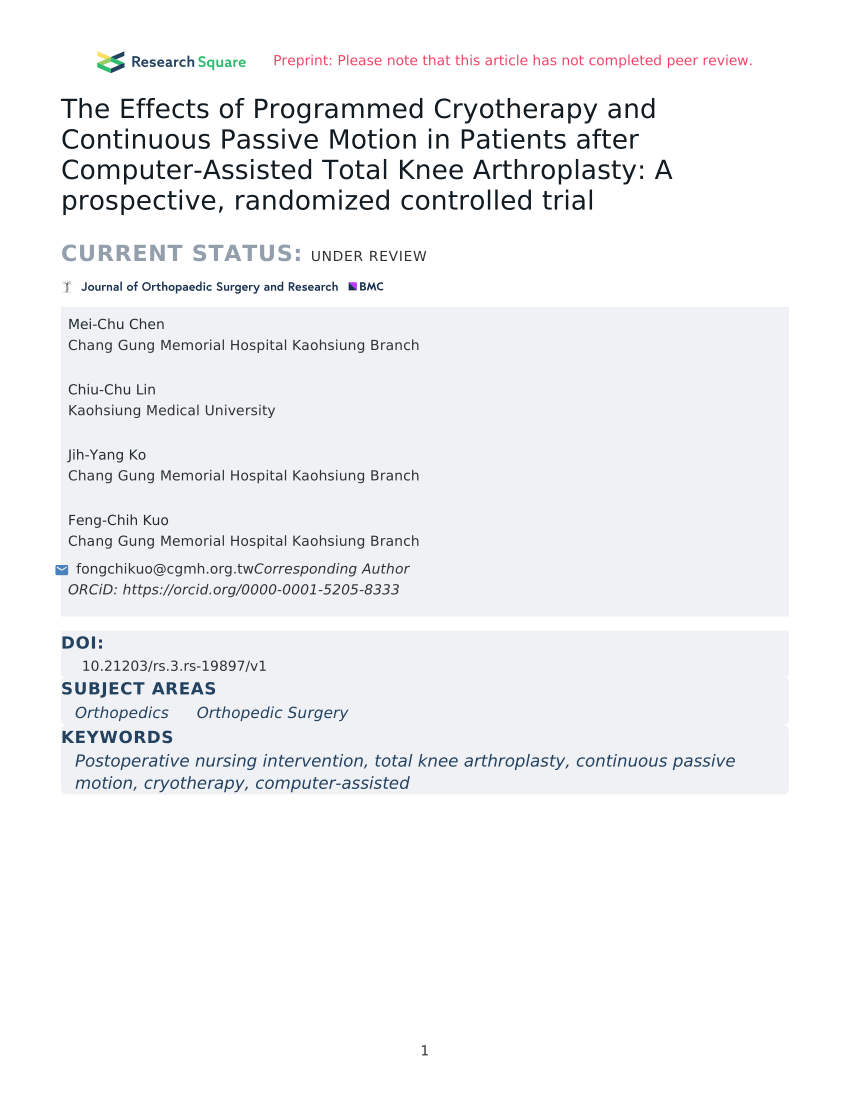 Pdf The Effects Of Programmed Cryotherapy And Continuous Passive Motion In Patients After Computer Assisted Total Knee Arthroplasty A Prospective Randomized Controlled Trial