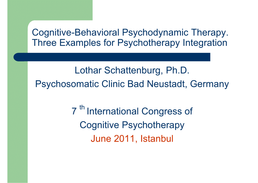 Pdf Cognitive Behavioral Psychodynamic Therapy Three Examples For Psychotherapy Integration 