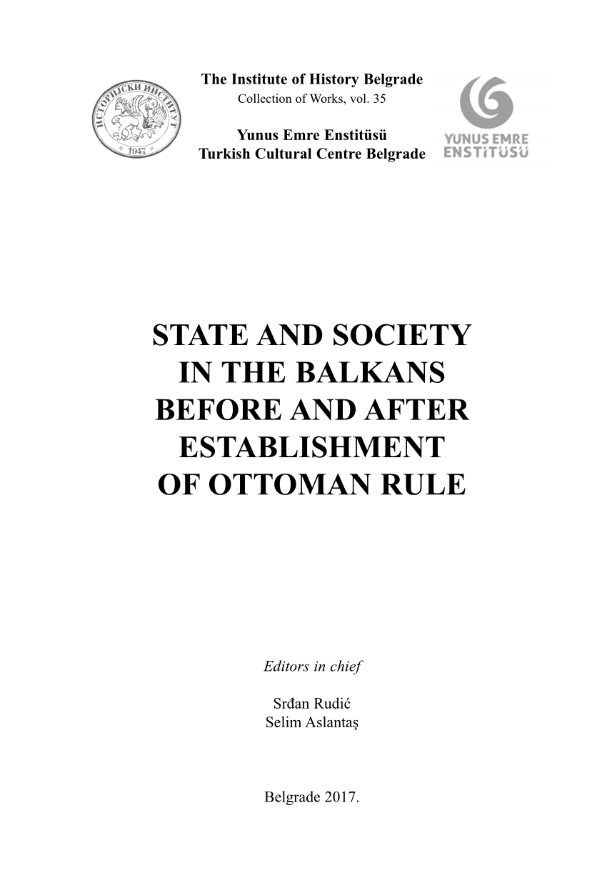 Pdf Askin Koyuncu Kavanin I Yeniceriyan And The Recruitment Of Bosnian Muslim Boys As Devshirme Reconsidered In State And Society In The Balkans Before And After Establishment Of Ottoman Rule Eds Srdan Rudic