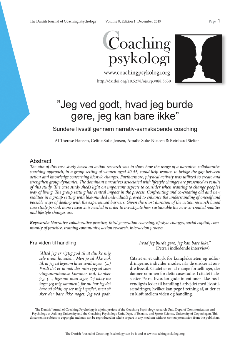 PDF) Danish Journal of Coaching Psychology is a joint project Psychology research Unit Coaching psykologi C "Jeg ved godt, hvad jeg burde gøre, jeg kan bare ikke" Sundere