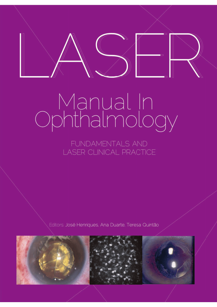 Laser Manual in Ophthalmology: Fundamentals and laser clinical practice