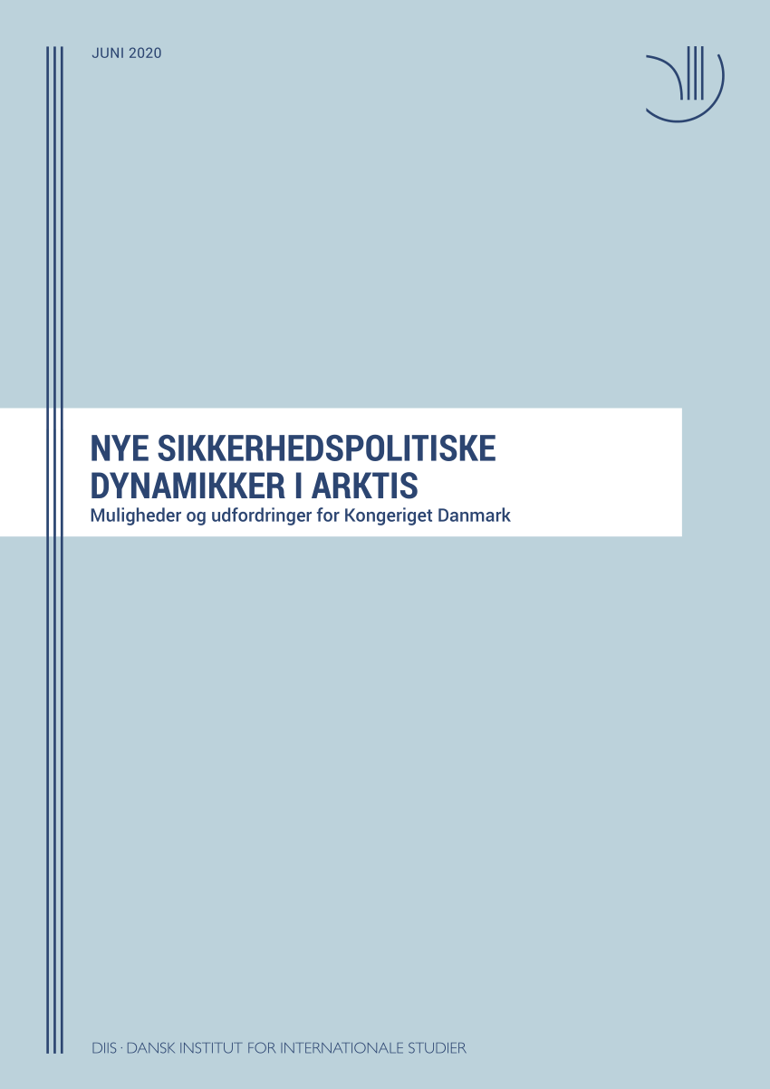 blod par Almindeligt PDF) Nye sikkerhedspolitiske dynamikker i Arktis: Muligheder og  udfordringer for Kongeriget Danmark