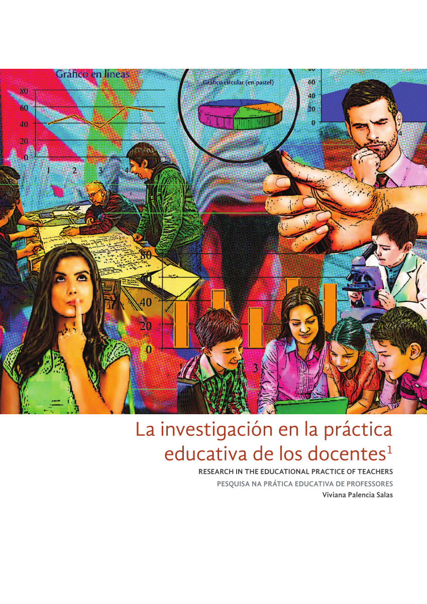 Pdf La Investigación En La Práctica Educativa De Los Docentes 0221