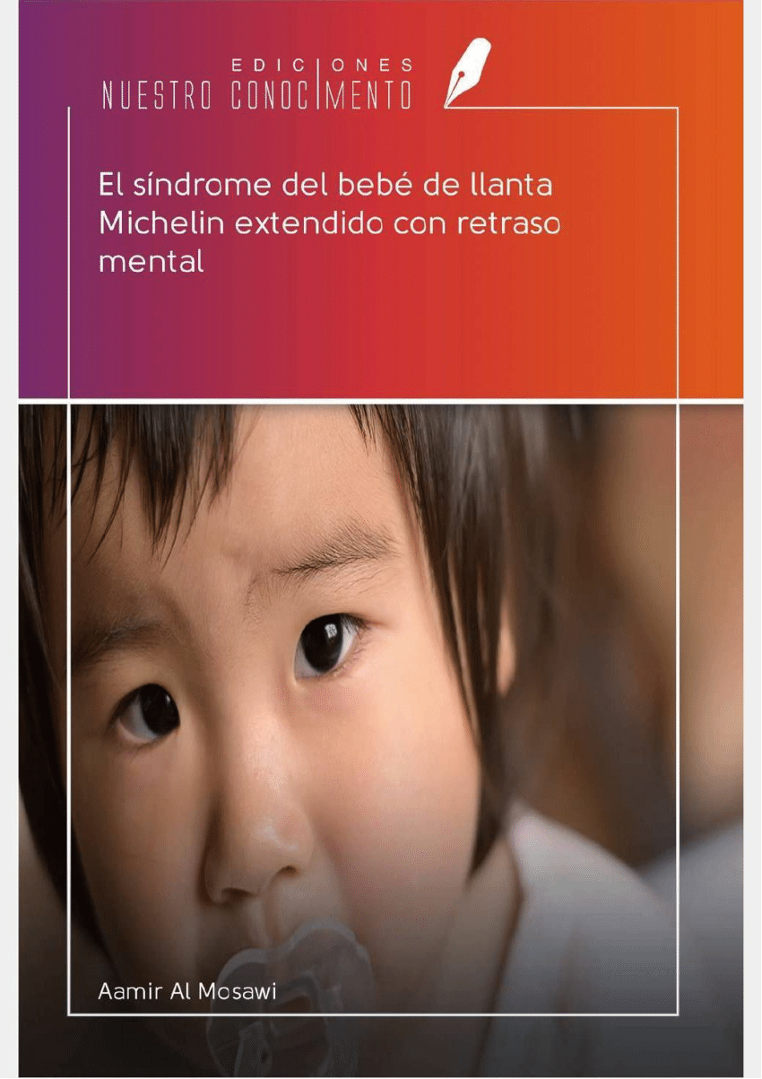 Pdf El Sindrome Del Bebe De Llanta Michelin Extendido Con Retraso Mental Spanish Edition