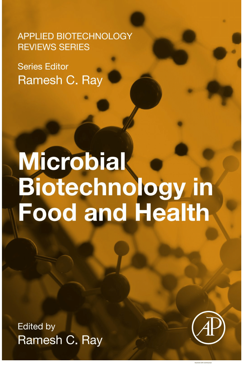 (PDF) Microbial Biotechnology in Food and health, Academic press.