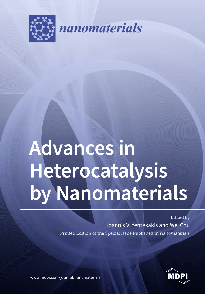 Pdf Advances In Heterocatalysis By Nanomaterials