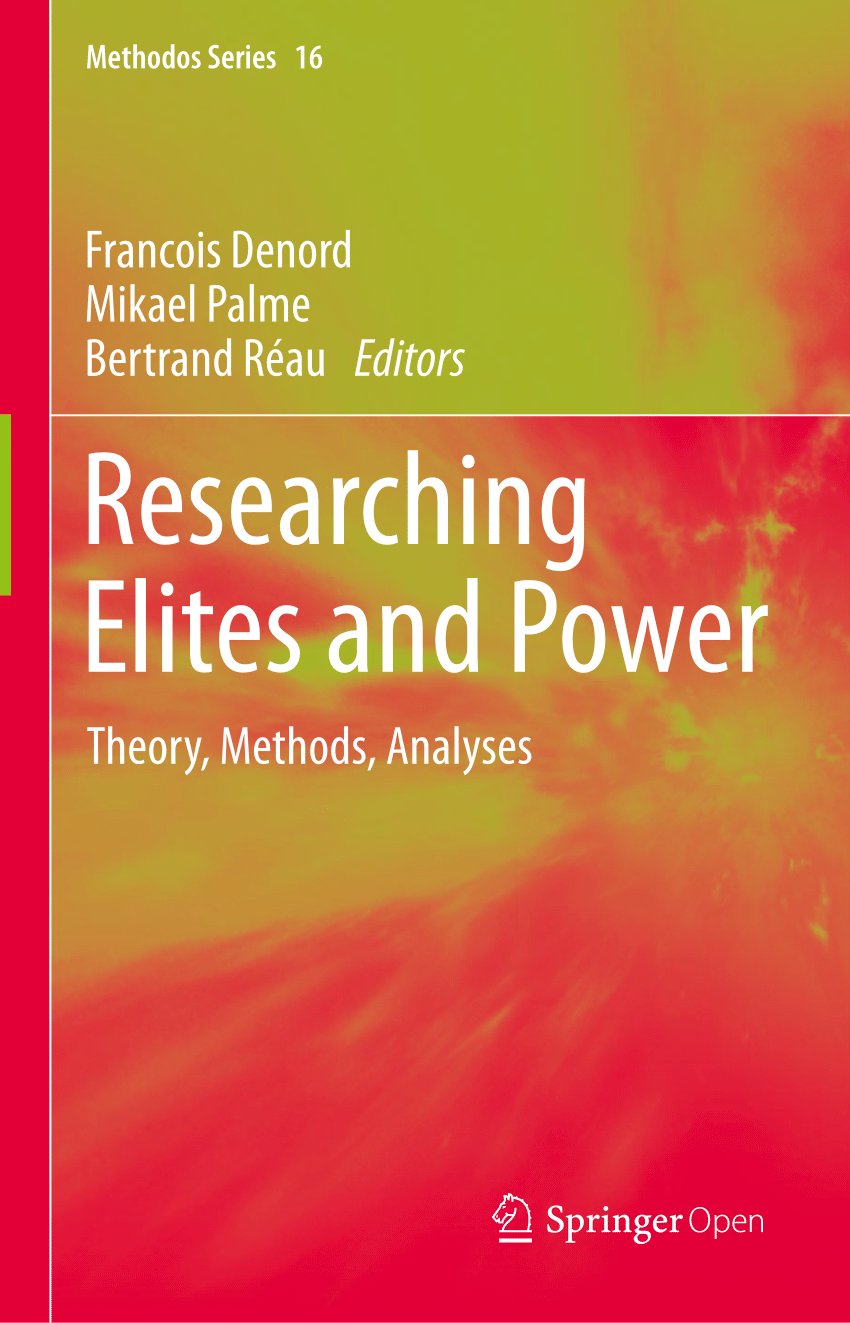 PDF) Researching Elites and Power Theory, Methods, Analyses Theory, Methods, Analyses foto