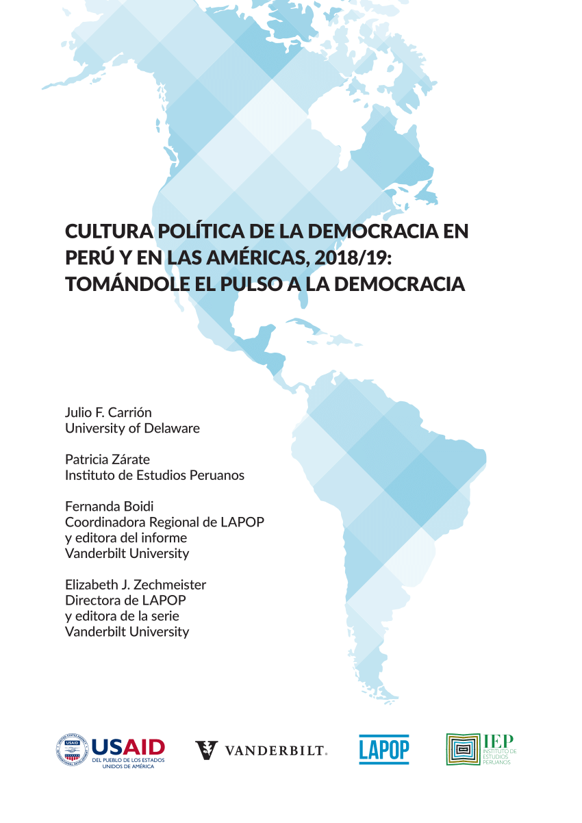 Pdf Cultura Política De La Democracia En Perú Y Las Américas 201819 Tomándole El Pulso A La 1180