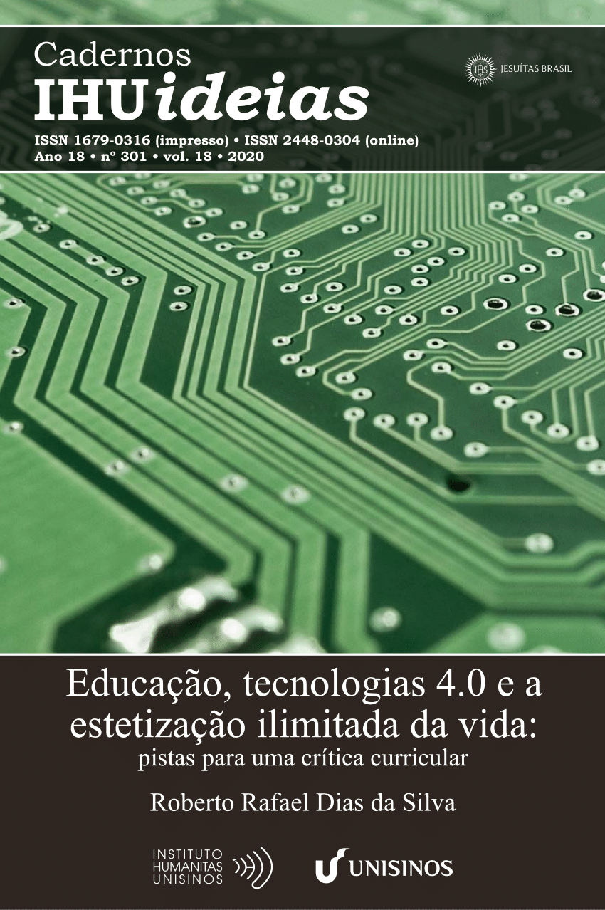 PDF) Educação, tecnologias 4.0 e a estetização ilimitada da vida: pistas  para uma crítica curricular