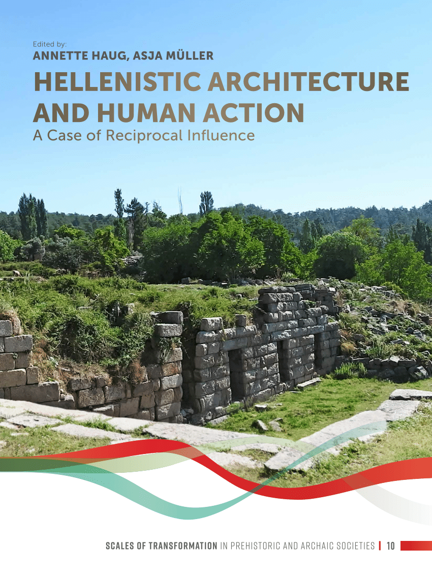 PDF) A. Haug – A. Müller (Hrsg.), Hellenistic Architecture and