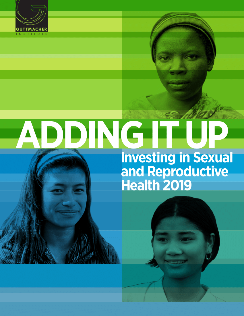 PDF Adding It Up Investing in Sexual and Reproductive Health 2019