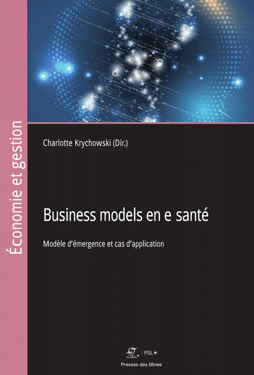 Pdf Business Models En E Sante Modele D Emergence Et Cas D Application