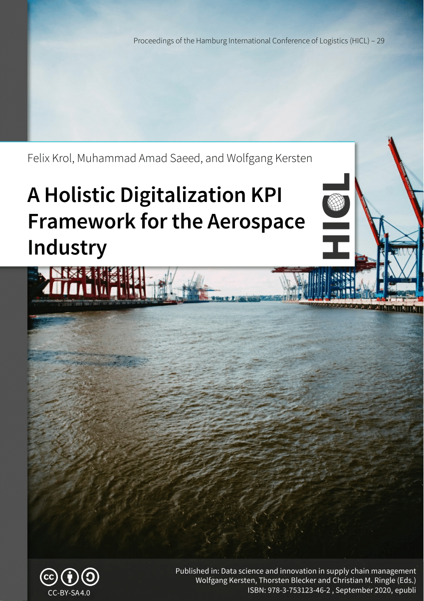 Pdf A Holistic Digitalization Kpi Framework For The Aerospace Industry