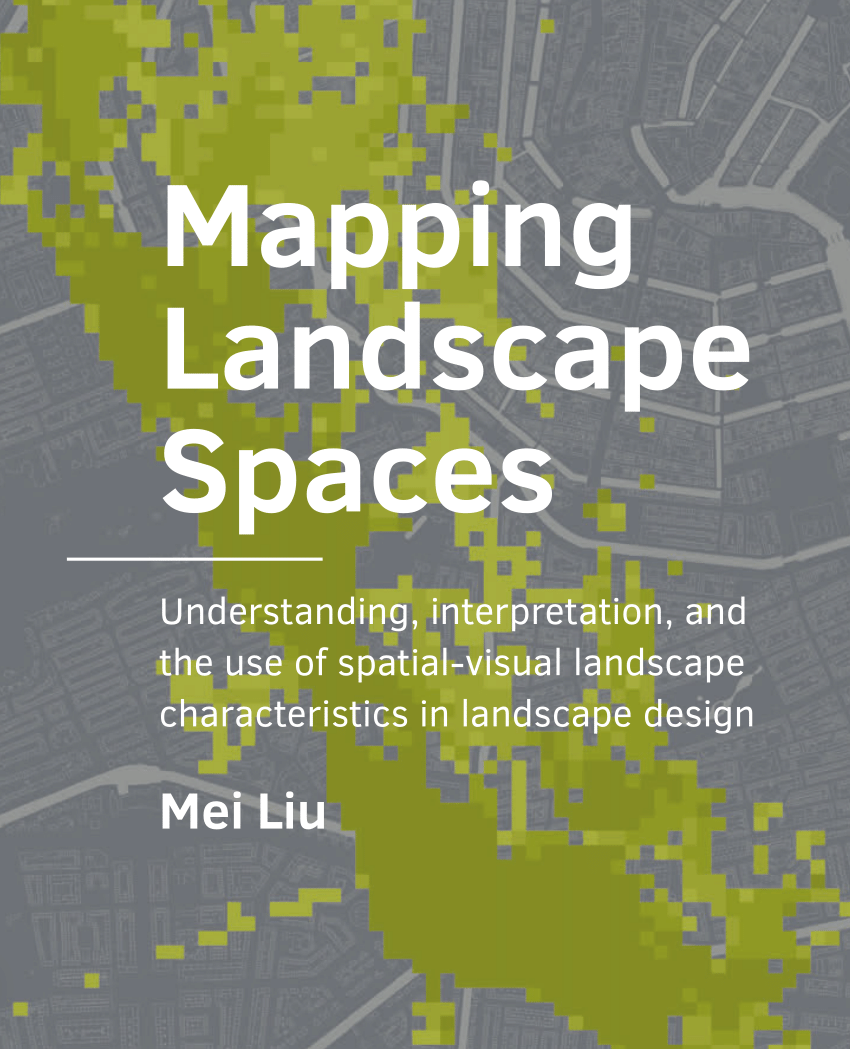 (PDF) MAPPING LANDSCAPE SPACES: Understanding, interpretation, and the use of spatial-visual 