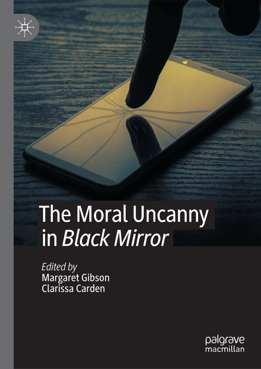 PDF) The Moral Uncanny in Black Mirror