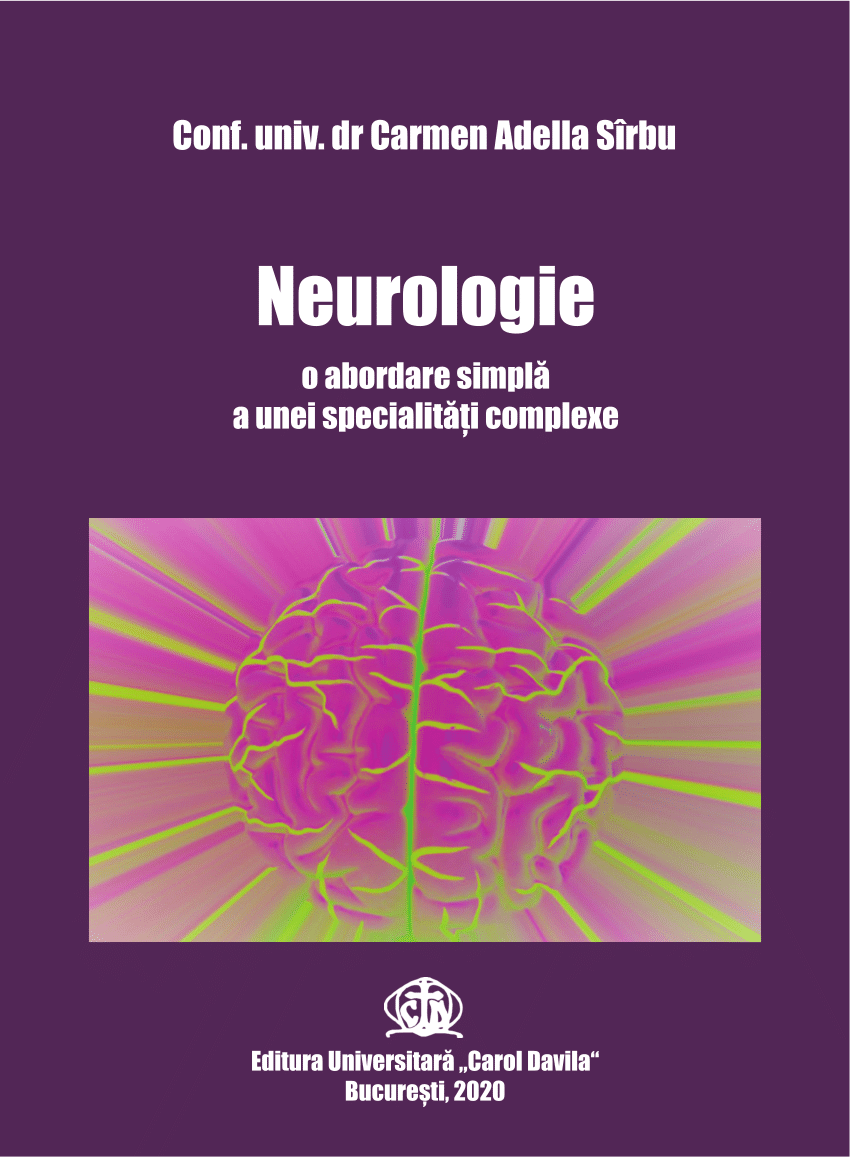 helper image In advance PDF) NEUROLOGIE , o abordare simpla a unei specialitati complexe, 500  pagini, Editura Universitara Carol Davila, Bucuresti, 2020