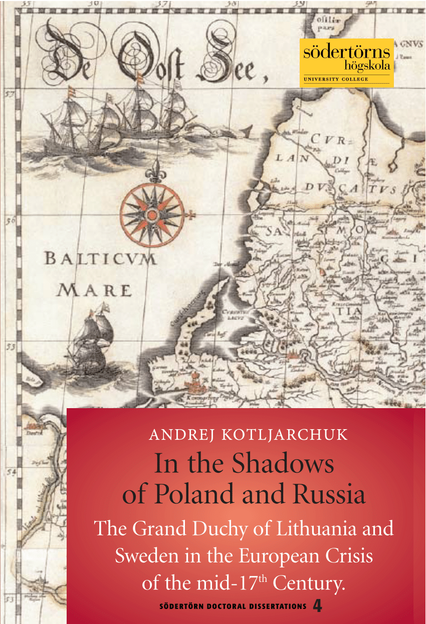 https://i1.rgstatic.net/publication/34906321_In_the_shadows_of_Poland_and_Russia_the_Grand_Duchy_of_Lithuania_and_Sweden_in_the_European_crisis_of_the_mid-17th_century/links/6454d69197449a0e1a7c77f6/largepreview.png