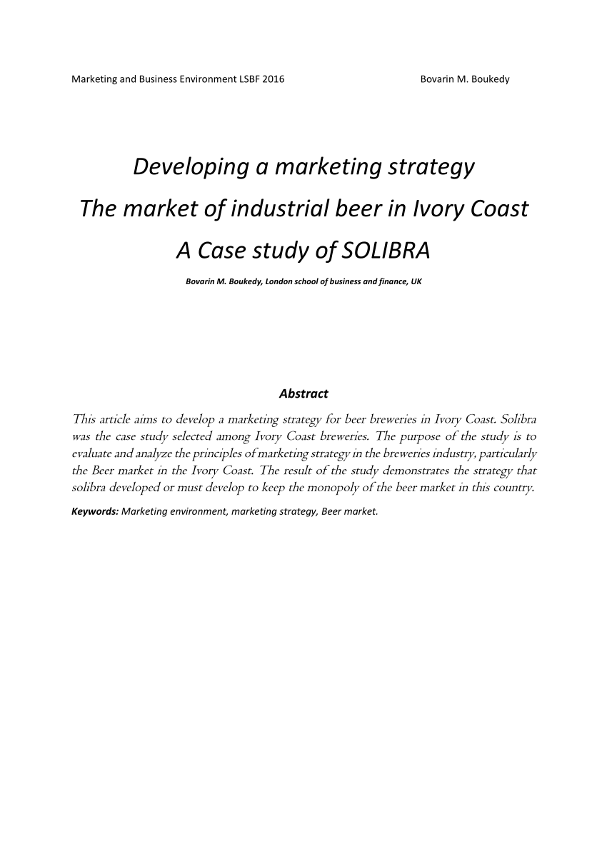 Pdf Marketing And Business Environment Lsbf 16 Developing A Marketing Strategy The Market Of Industrial Beer In Ivory Coast A Case Study Of Solibra