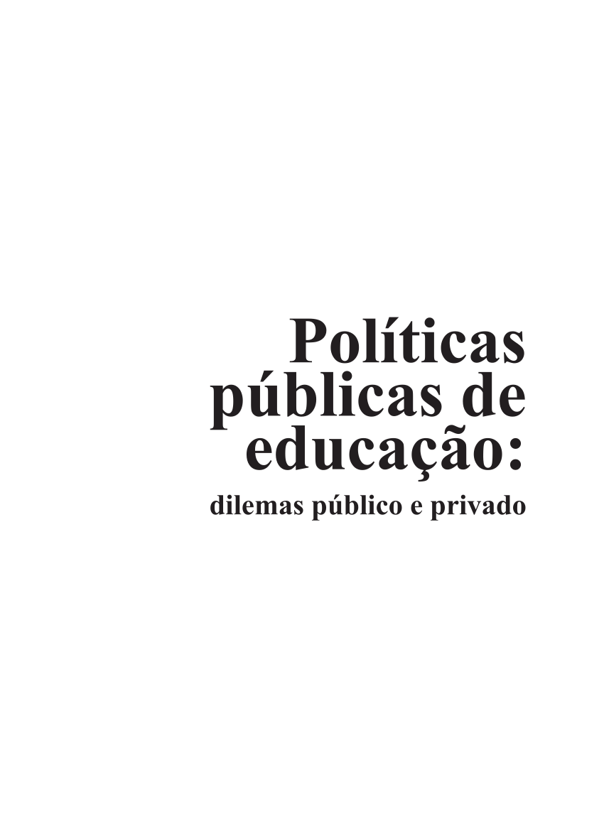 PDF) Políticas Públicas de Educação: dilemas público e privado