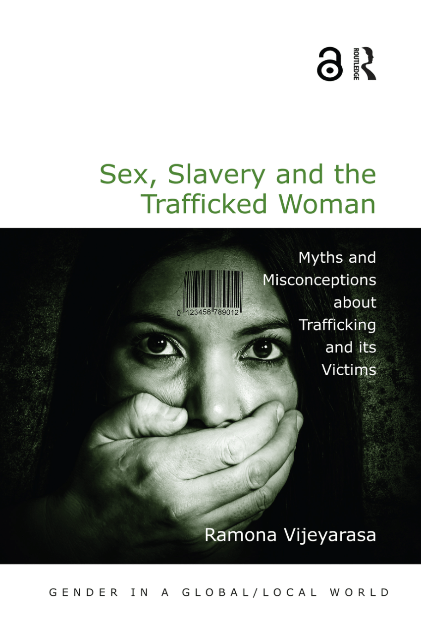 Pdf Sex Slavery And The Trafficked Woman Myths And Misconceptions About Trafficking And Its 7946