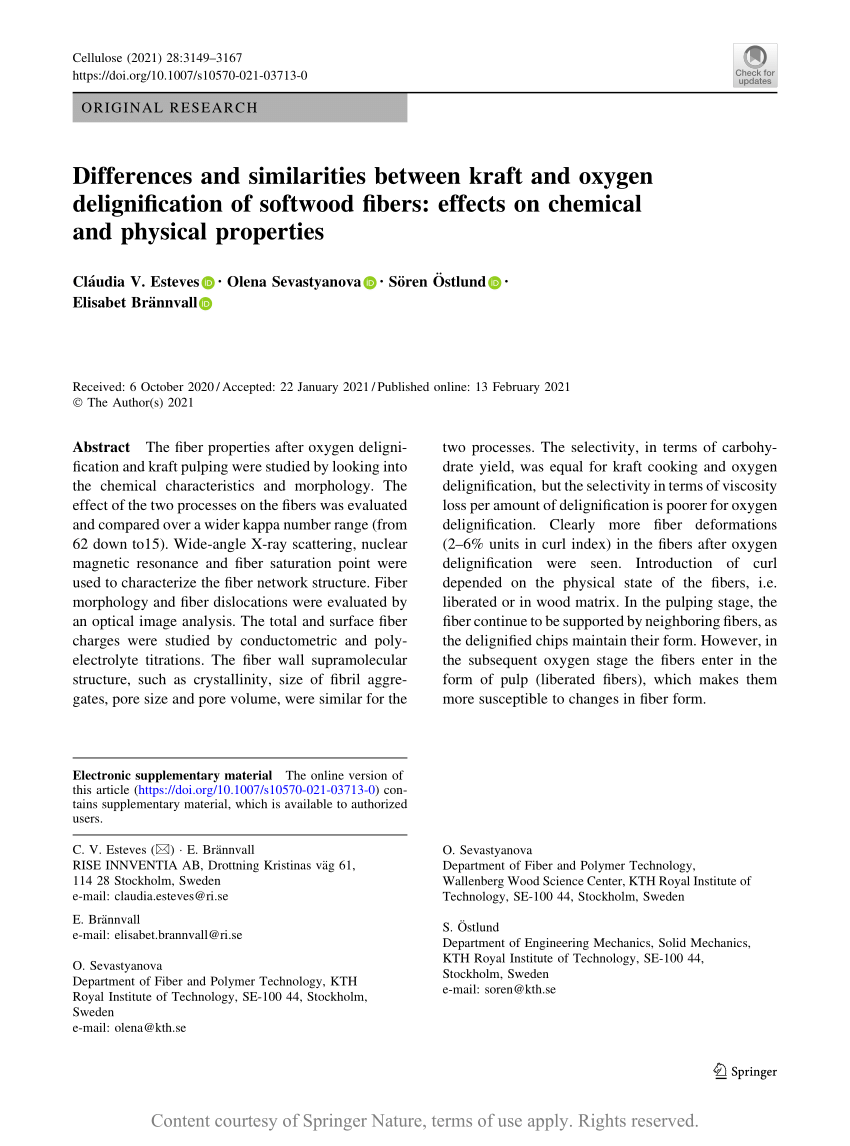 Pdf Differences And Similarities Between Kraft And Oxygen Delignification Of Softwood Fibers Effects On Chemical And Physical Properties