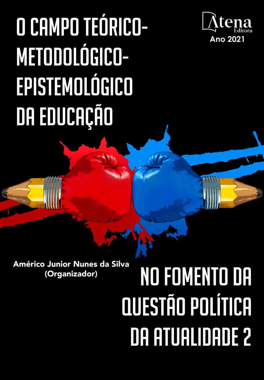 PDF) O Campo Teórico-metodológico-epistemológico da Educação no Fomento da  Questão Política da Atualidade 2