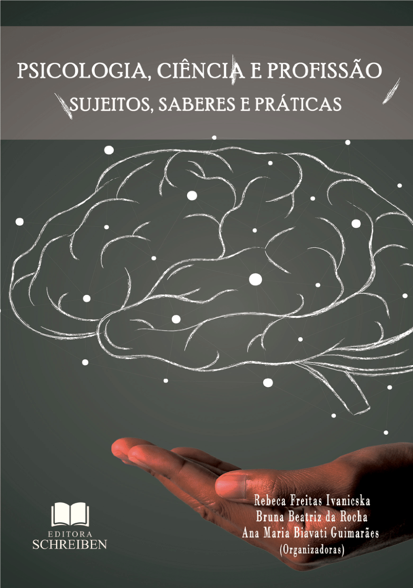 (PDF) PSICOLOGIA, CIÊNCIA E PROFISSÃO: Sujeitos, saberes e práticas