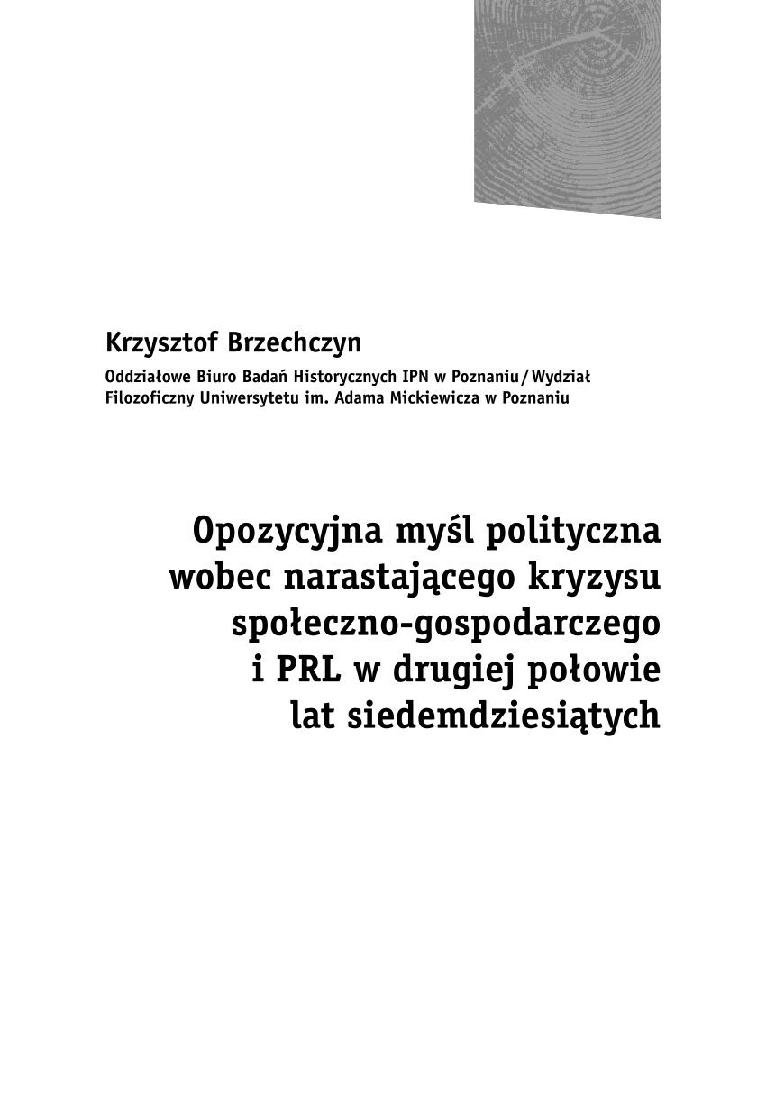 Pdf Opozycyjna Myśl Polityczna Wobec Narastającego Kryzysu Społeczno Gospodarczego I Prl W 9739