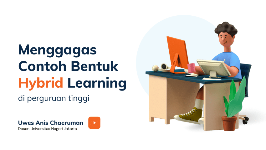 Pdf Menggagas Ide Contoh Bentuk Bentuk Hybrid Learning Di Perguruan Tinggi