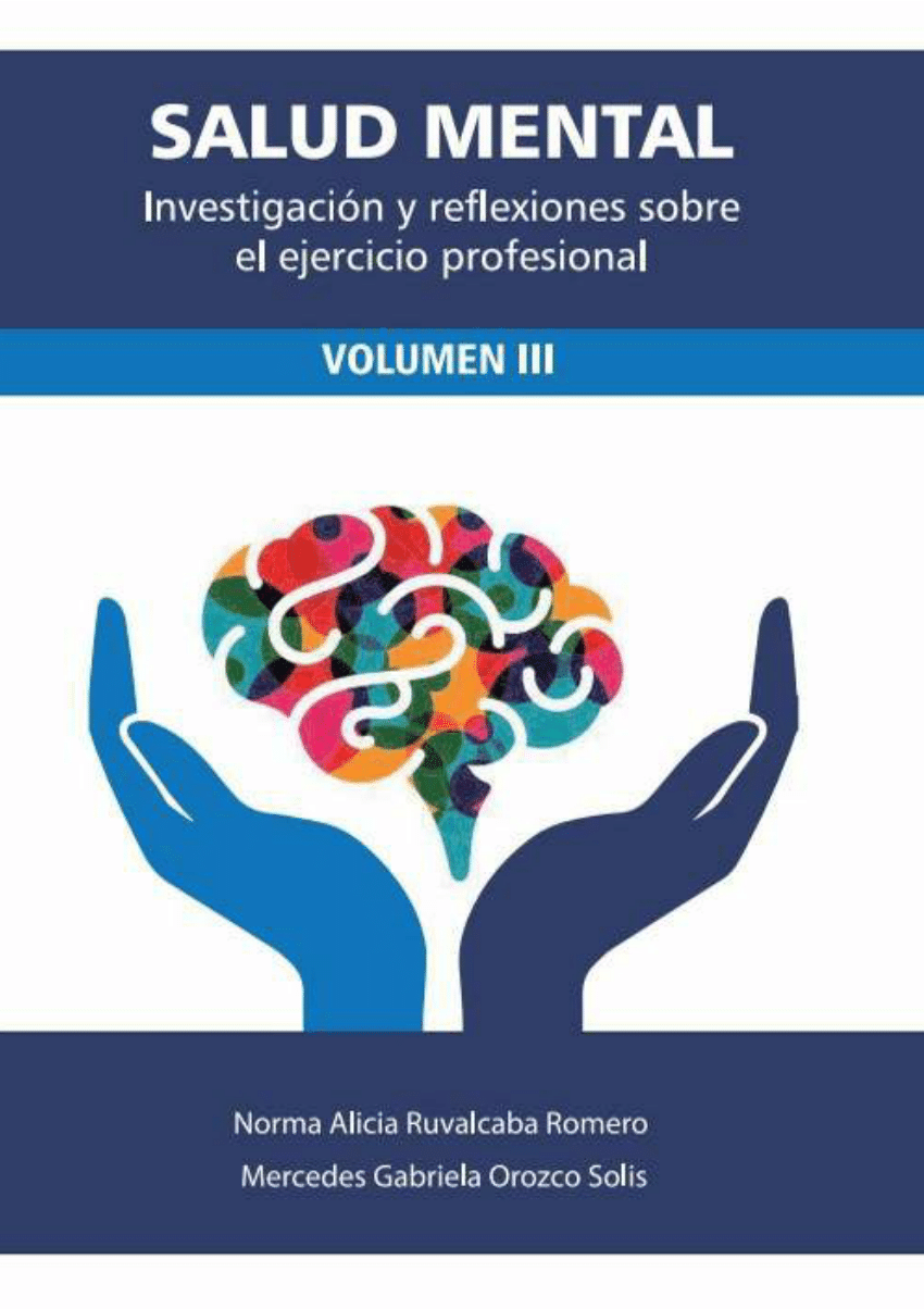 PDF) SALUD MENTAL Investigación y reflexiones sobre el ejercicio  profesional VOLUMEN III